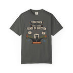 Together We Have One Good Sense Of Direction - T-Shirt