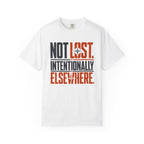 Not Lost Intentionally Elsewhere - T-Shirt
