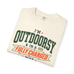 I'm Outdoorsy In A Fully Charged Way - T-Shirt