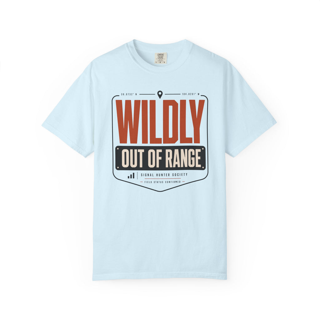 Wildly Out Of Range - T-Shirt