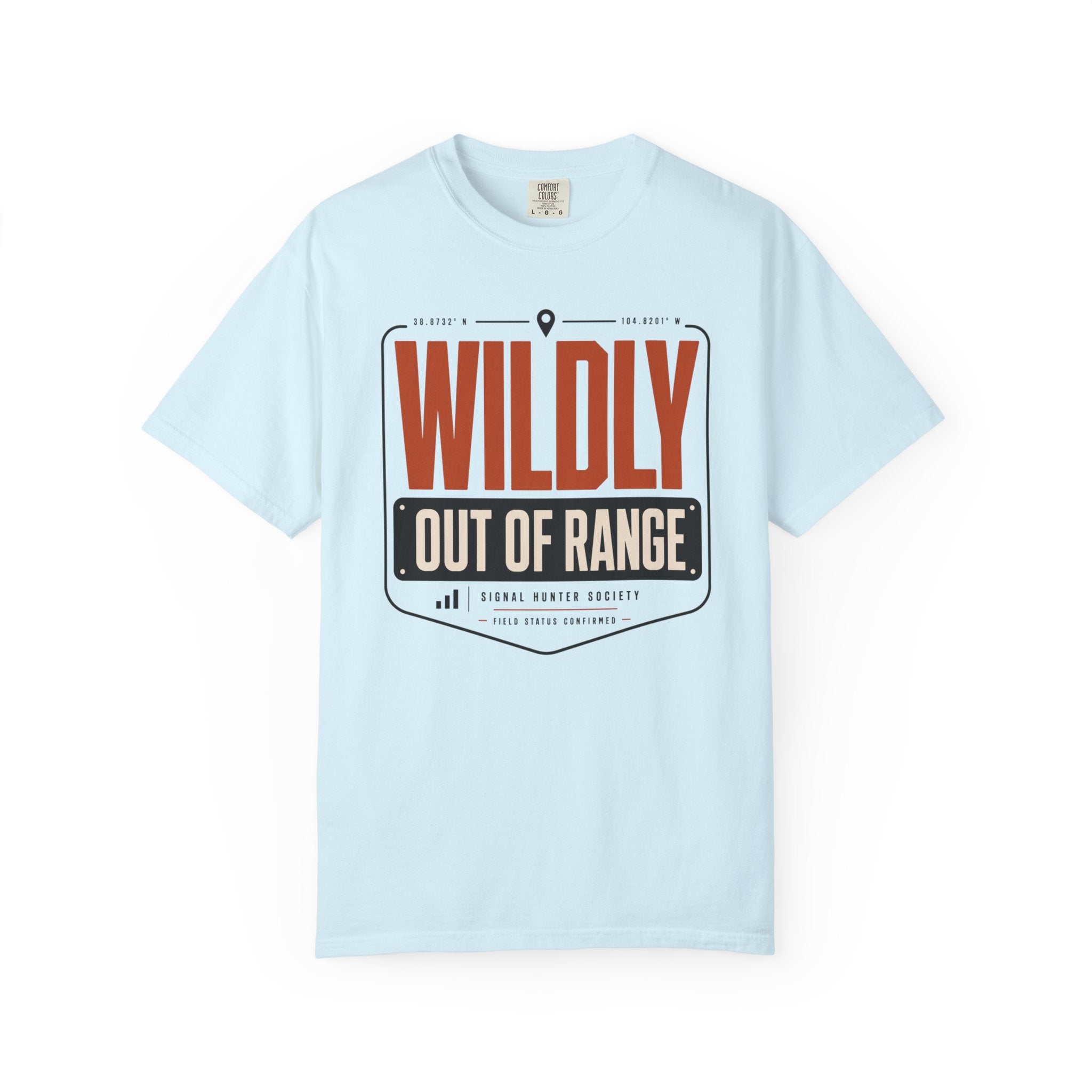 Wildly Out Of Range - T-Shirt