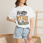 This Rv Runs On Pet Hair And Patience - T-Shirt
