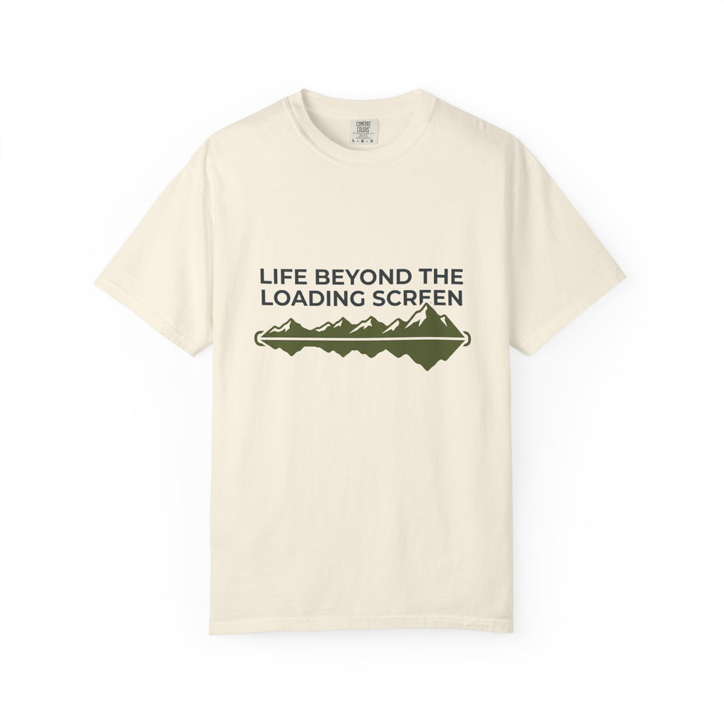Life Beyond The Loading Screen - T-Shirt