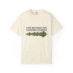 Life Beyond The Loading Screen - T-Shirt
