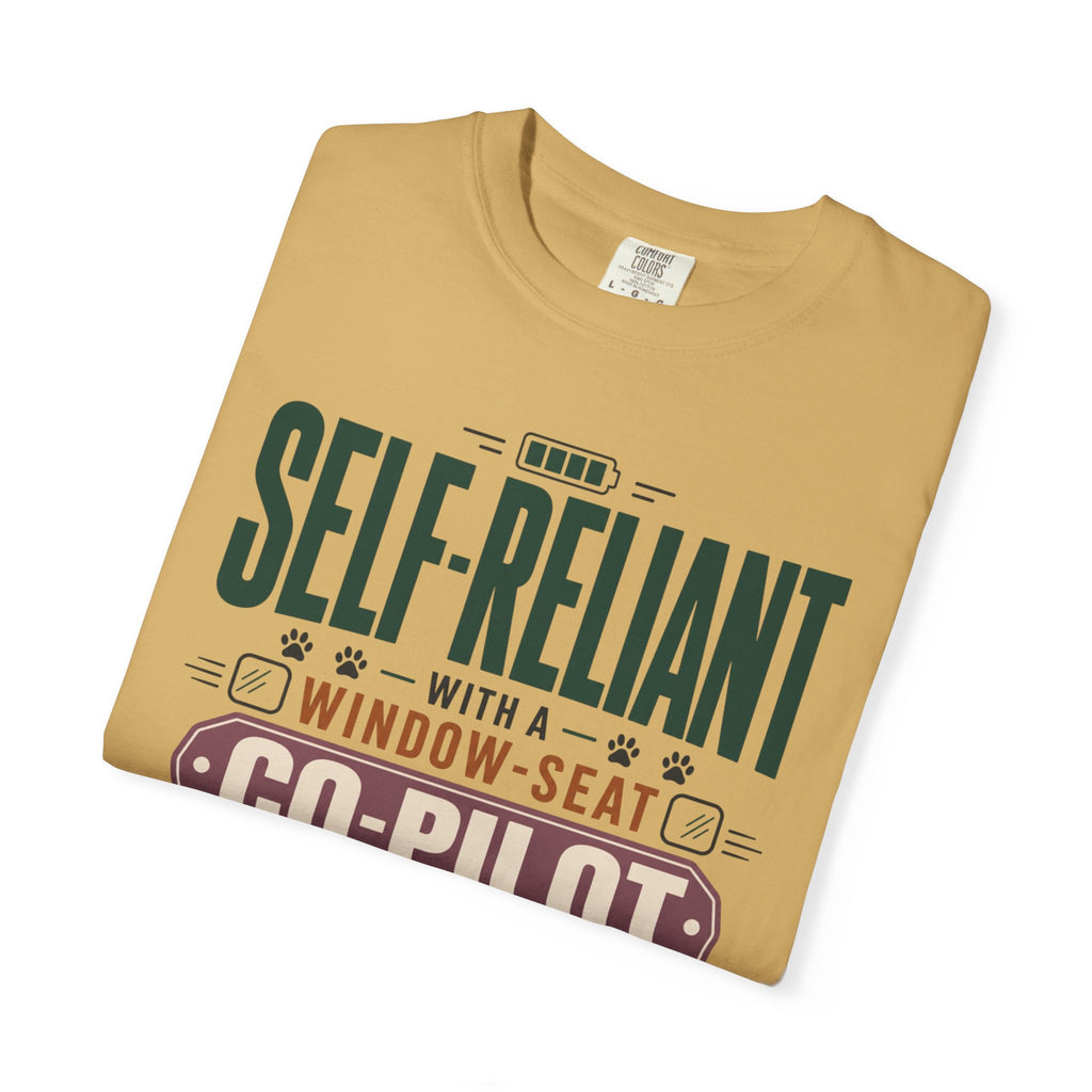 Self Reliant With A Window Seat Co Pilot - T-Shirt