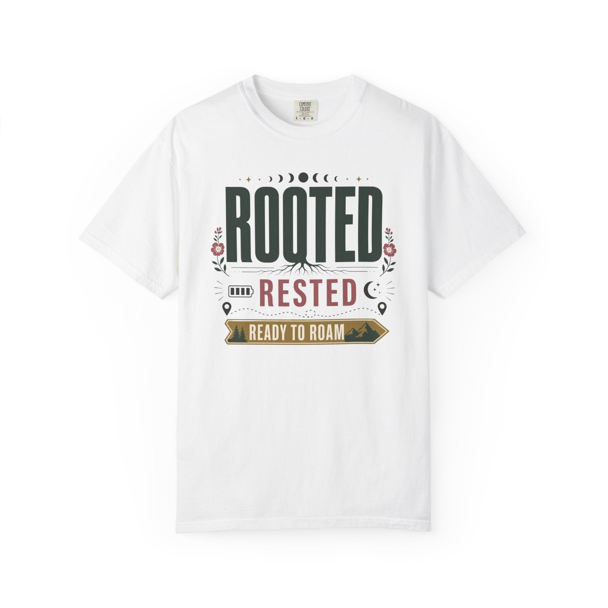 Rooted Rested Ready To Roam - T-Shirt