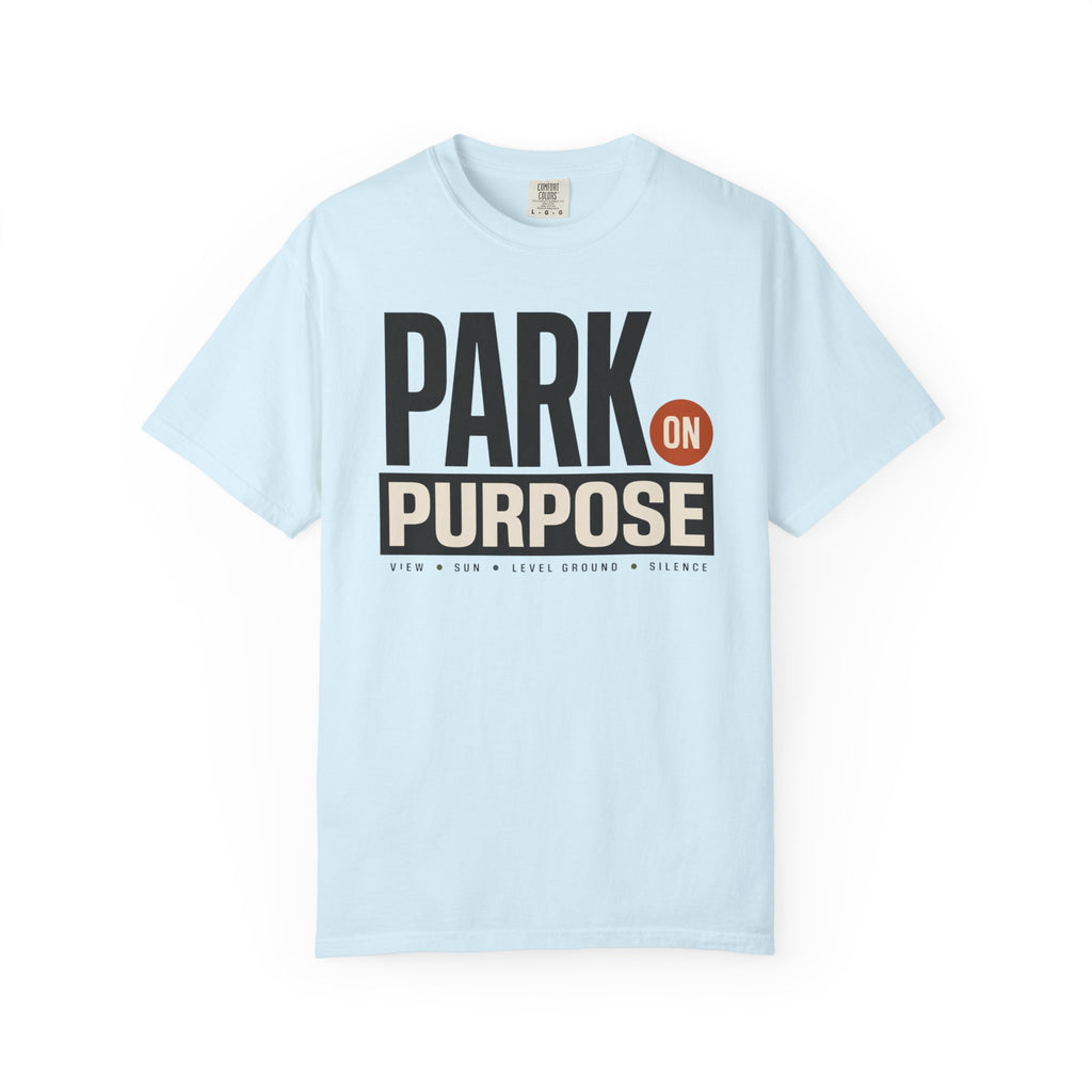Park On Purpose - T-Shirt