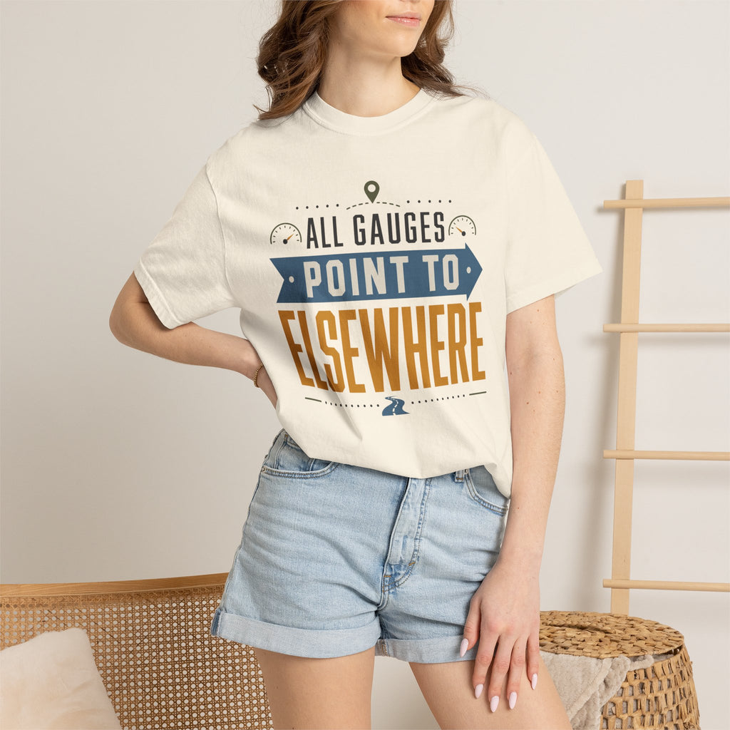 All Gauges Point To Elsewhere - T-Shirt