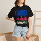 Leashes Litter Boxes And Low Signal - T-Shirt