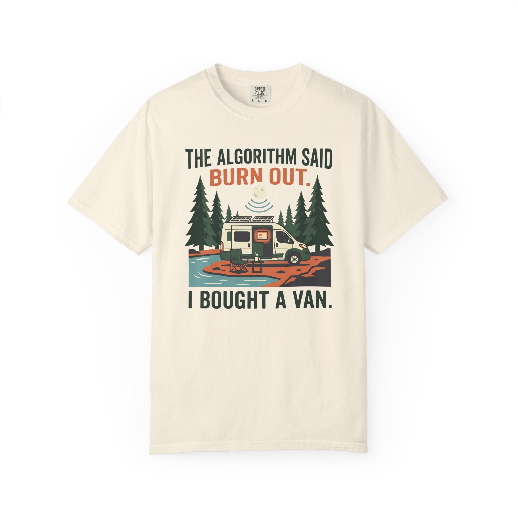 The Algorithm Said Burn Out - T-Shirt