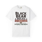 Black Bear Rules Keep Snacks Close People Farther - T-Shirt