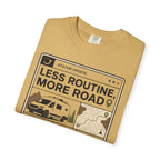 System Update Less Routine More Road - T-Shirt