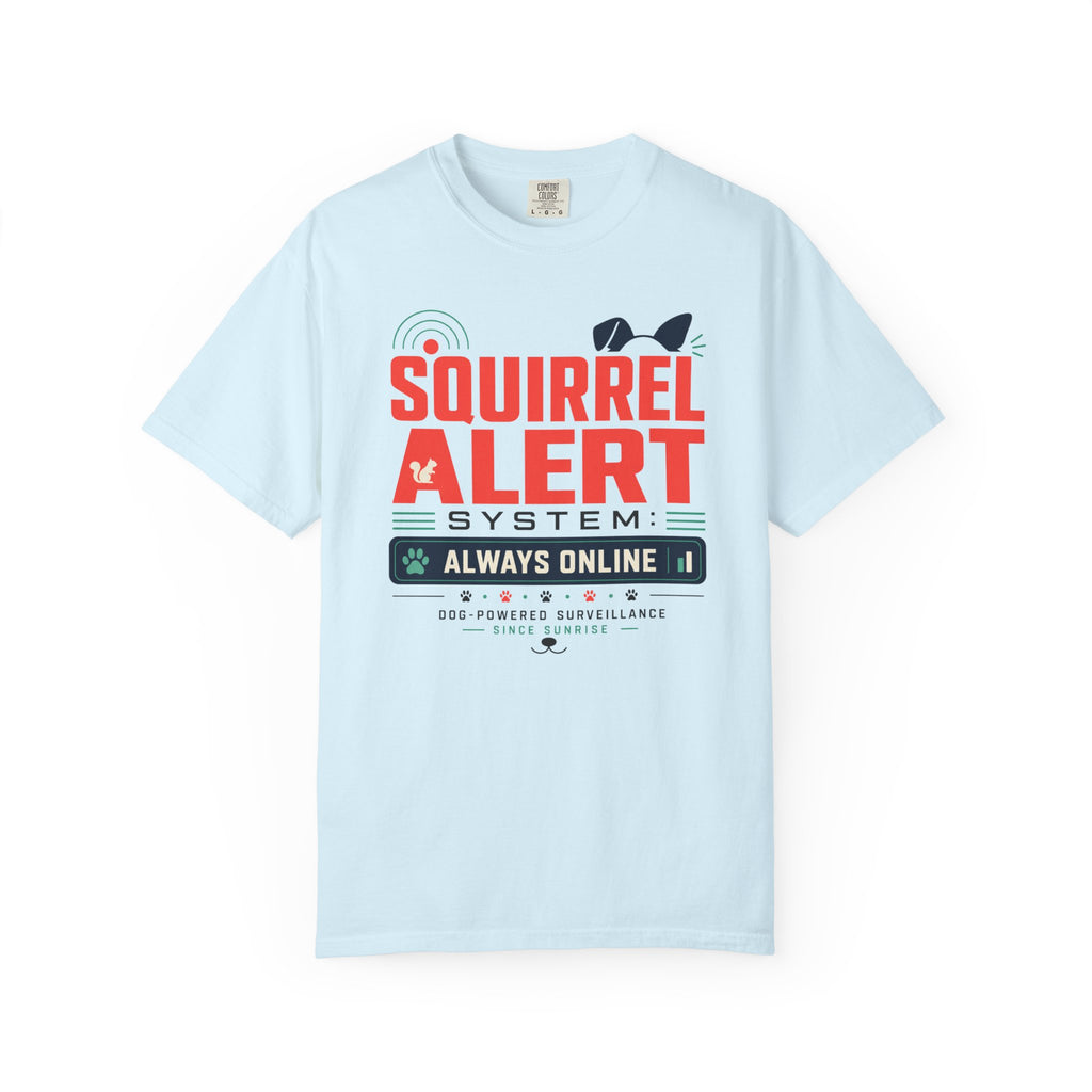 Squirrel Alert System Always Online - T-Shirt