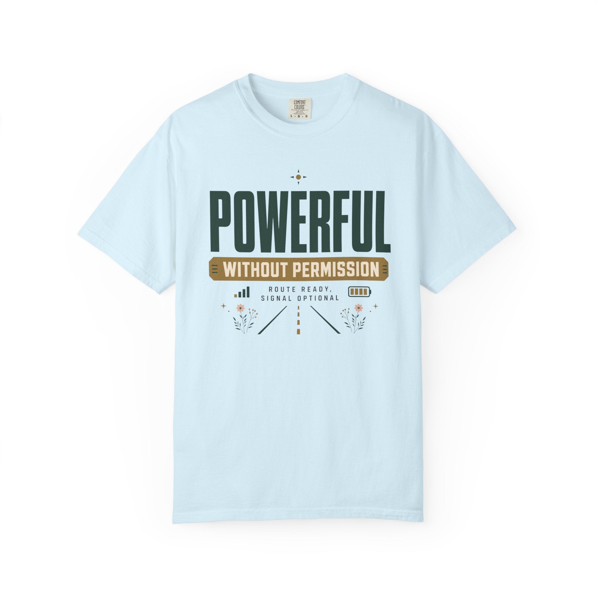 Powerful Without Permission - T-Shirt