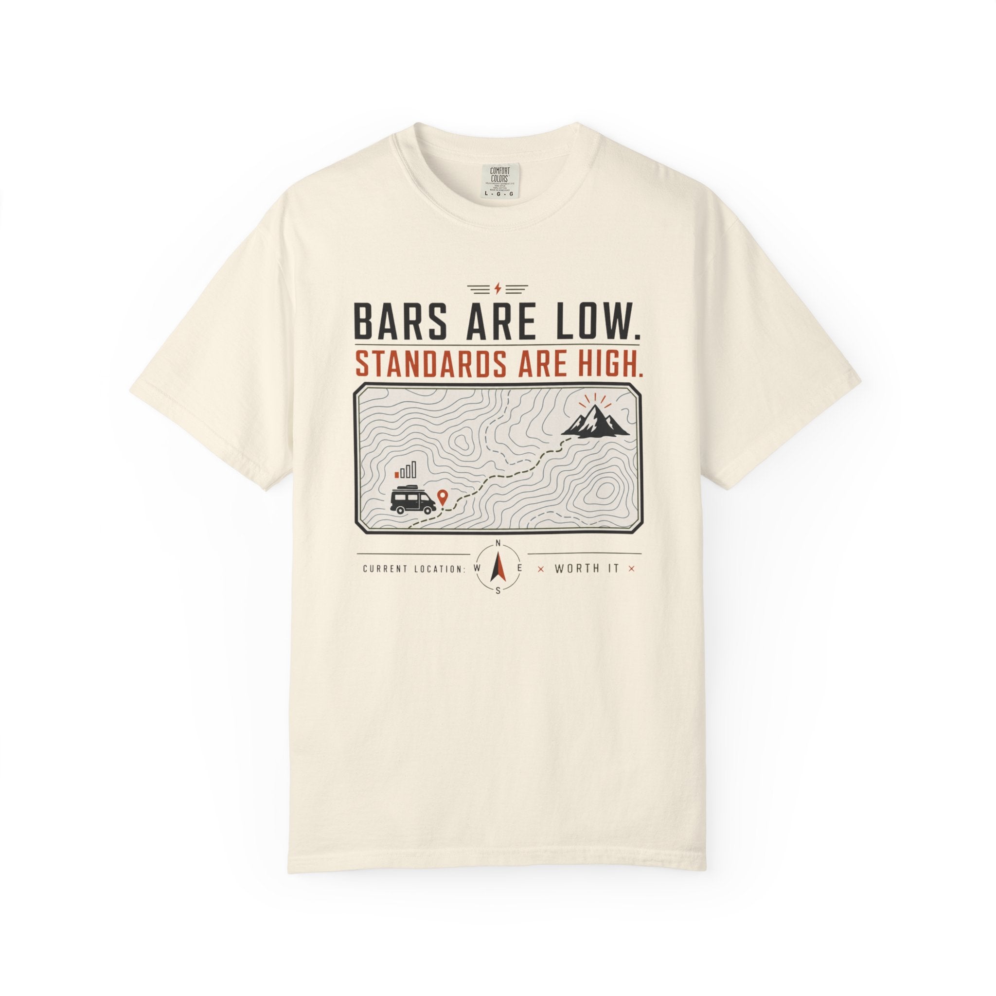 Bars Are Low Standards Are High - T-Shirt
