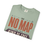 No Map For This Kind Of Free - T-Shirt