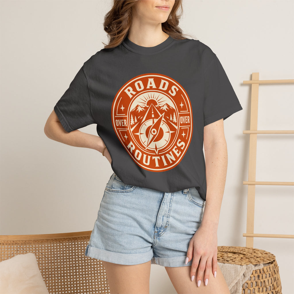 Roads Over Routines - T-Shirt