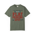 I Don't Need Therapy I Need A Flat Parking Spot - T-Shirt