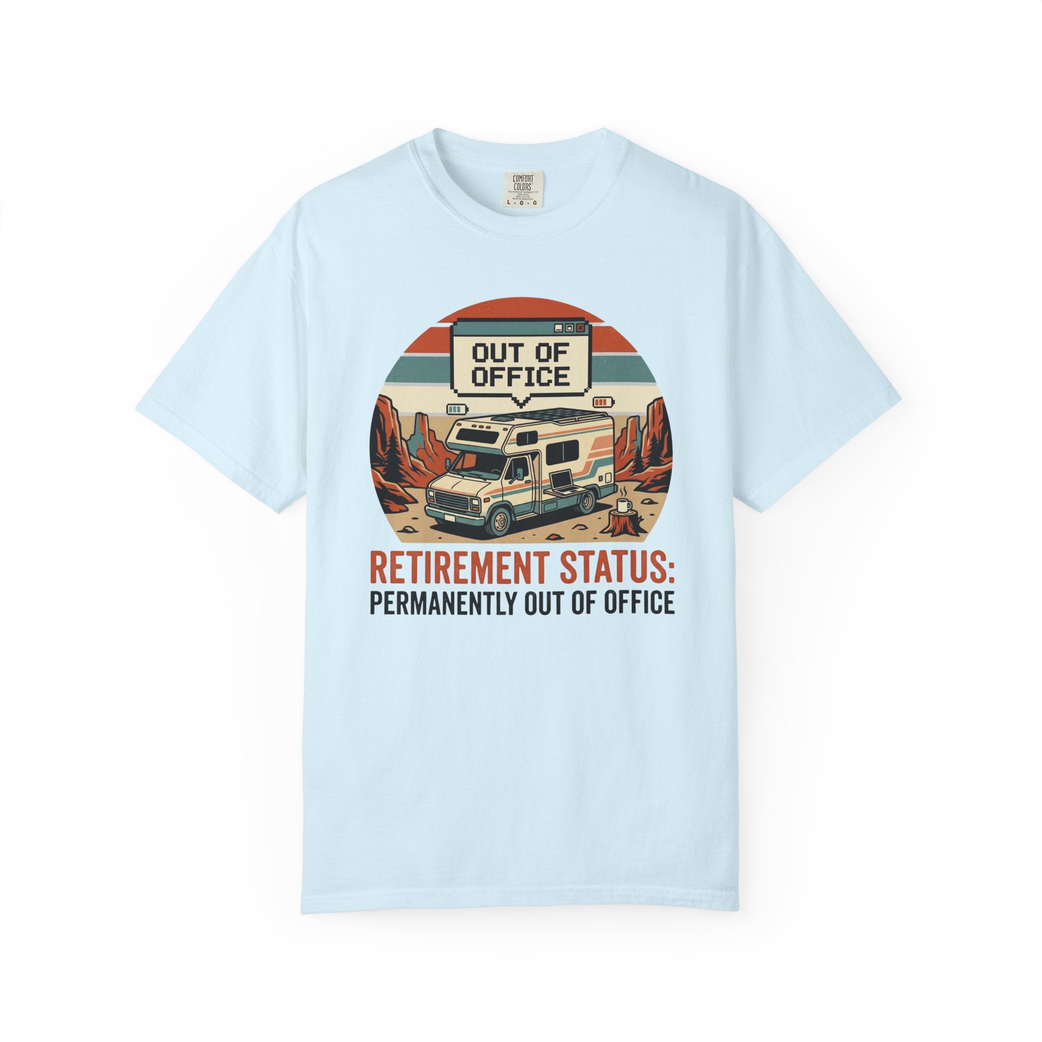 Retirement Status Permanently Out Of Office - T-Shirt