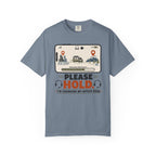 Please Hold I M Changing My Office View - T-Shirt