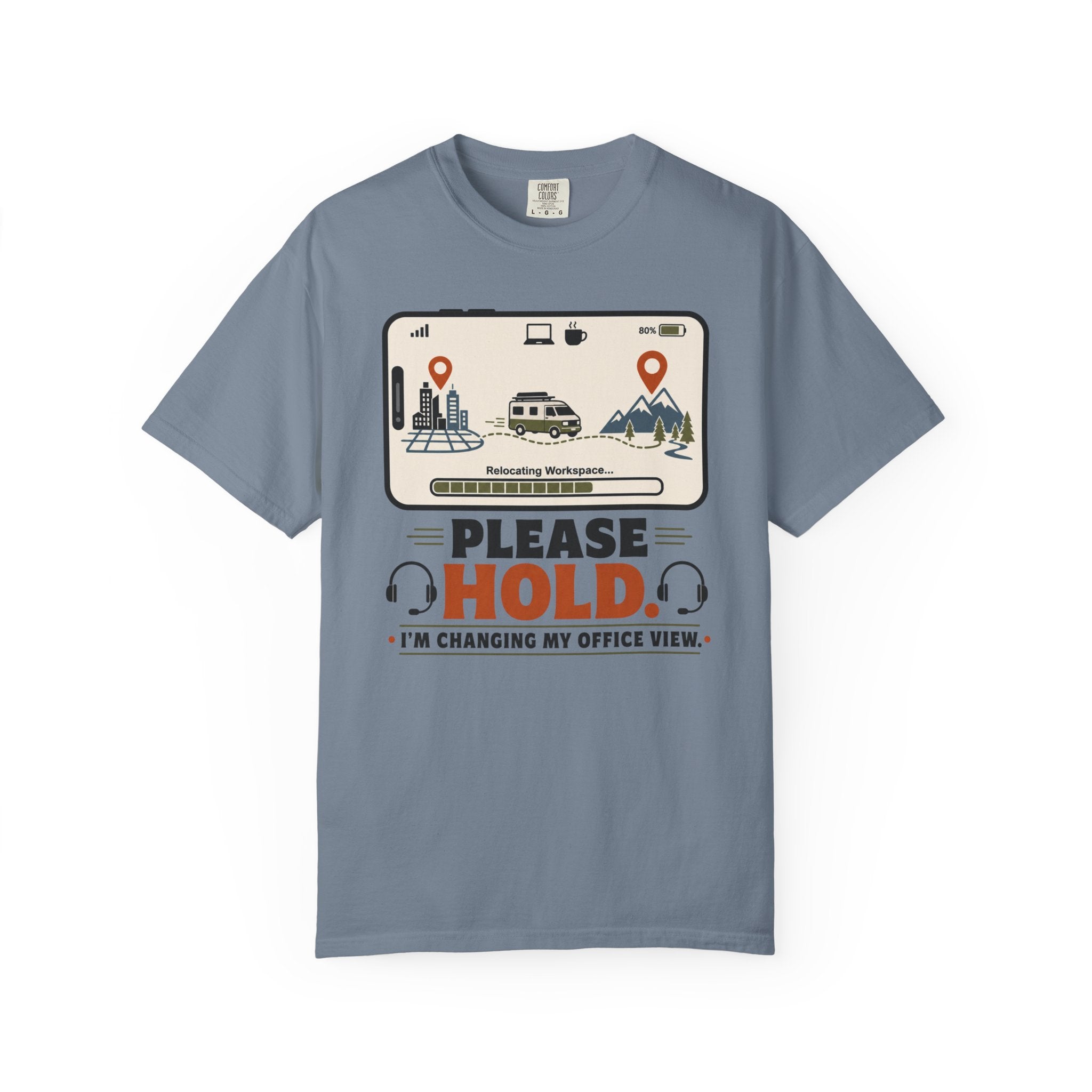Please Hold I M Changing My Office View - T-Shirt