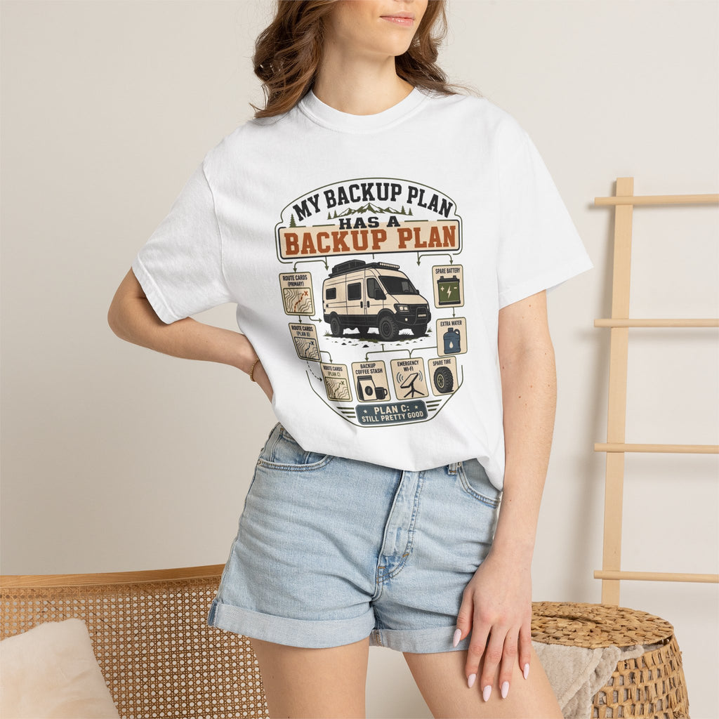 My Backup Plan Has A Backup Plan - T-Shirt