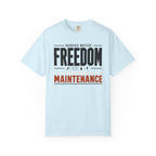 Service Notice Freedom Requires Maintenance - T-Shirt