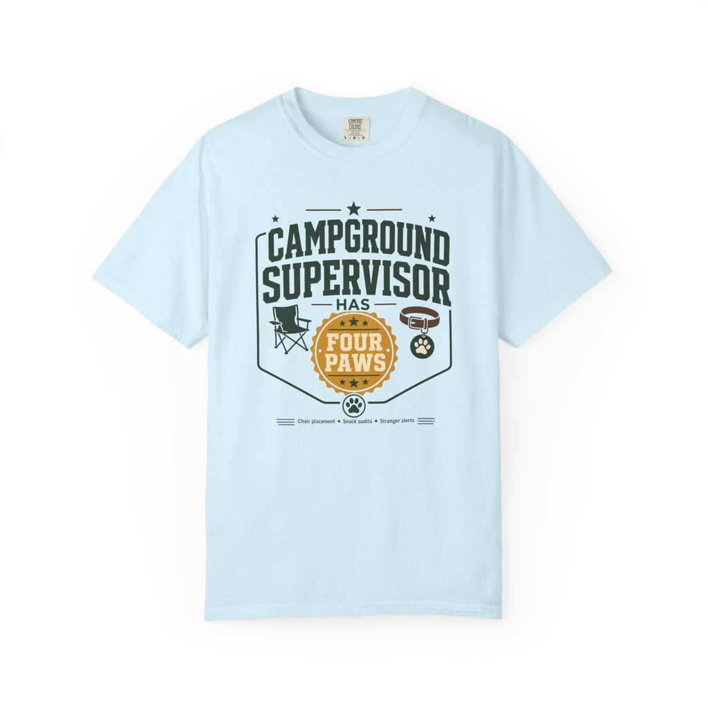 Campground Supervisor Has Four Paws - T-Shirt