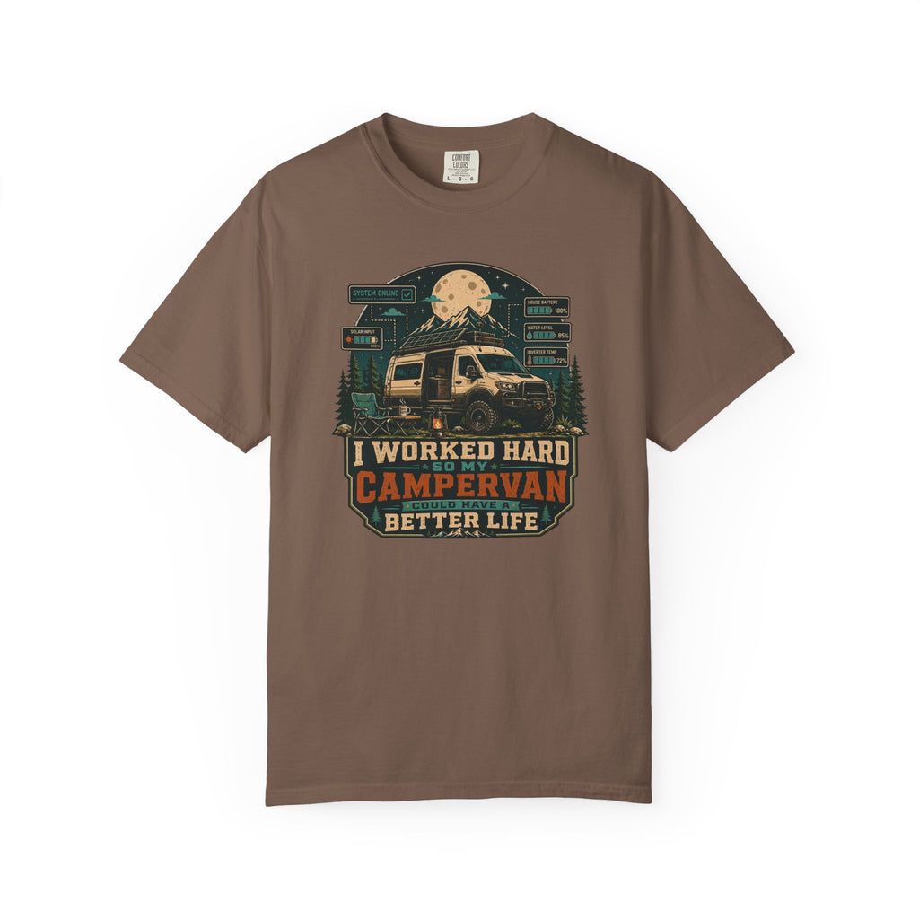 I work hard so my campervan can have a better life - T-Shirt