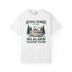 No Alarm Clock Club - T-Shirt