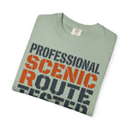 Professional Scenic Route Tester Research Never Ends - T-Shirt