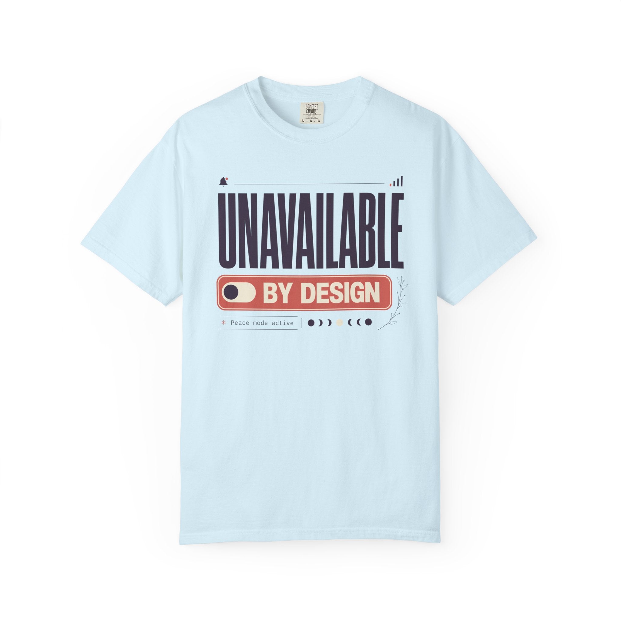 Unavailable By Design - T-Shirt