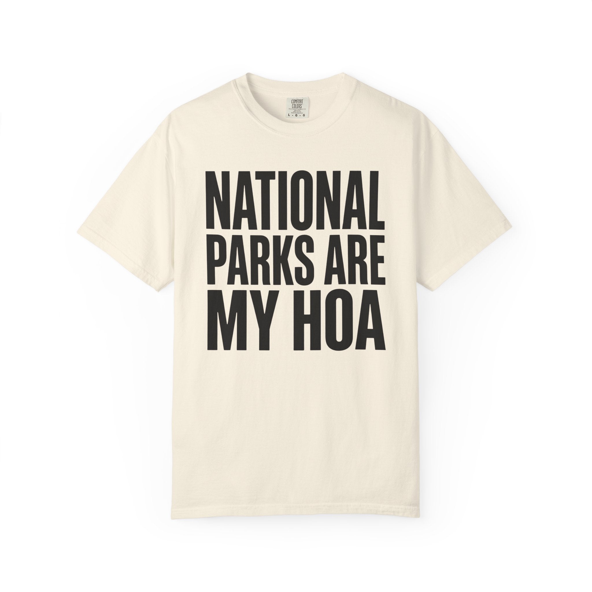 National Parks Are My HOA - T-Shirt
