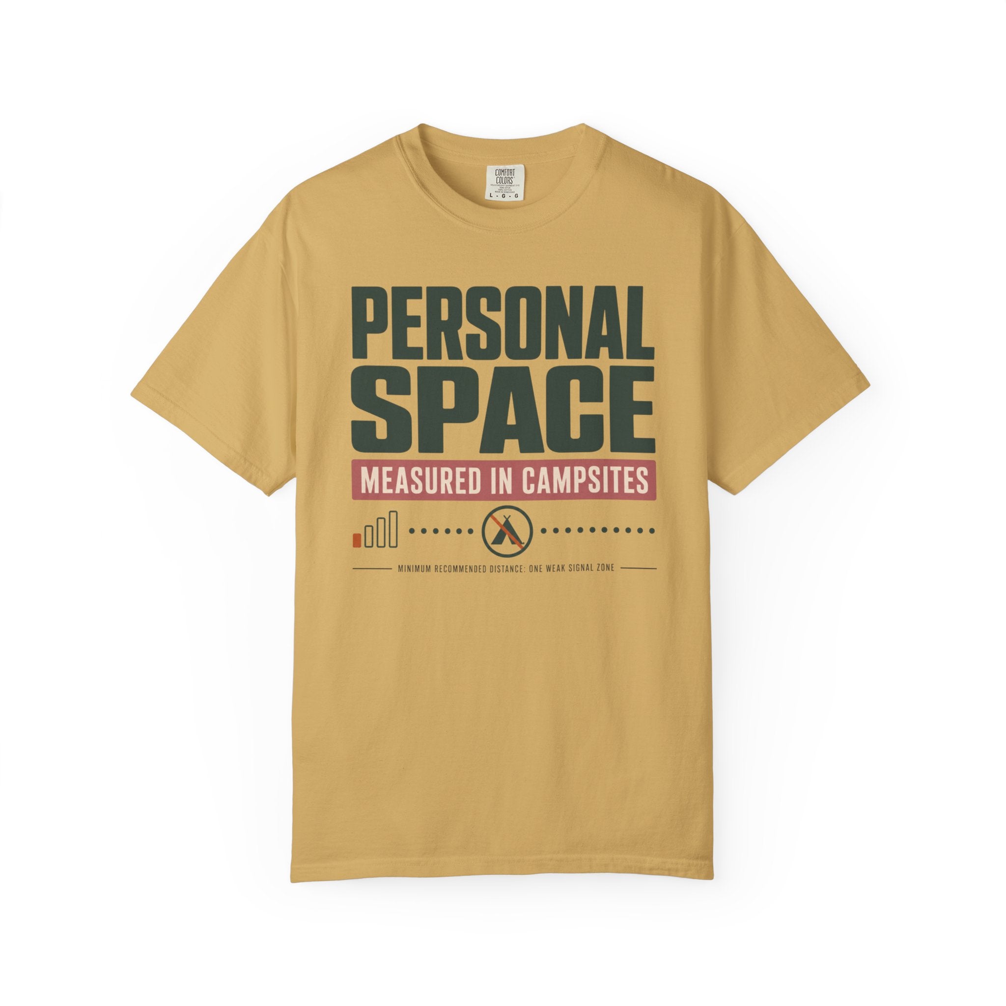 Personal Space Measured In Campsites - T-Shirt