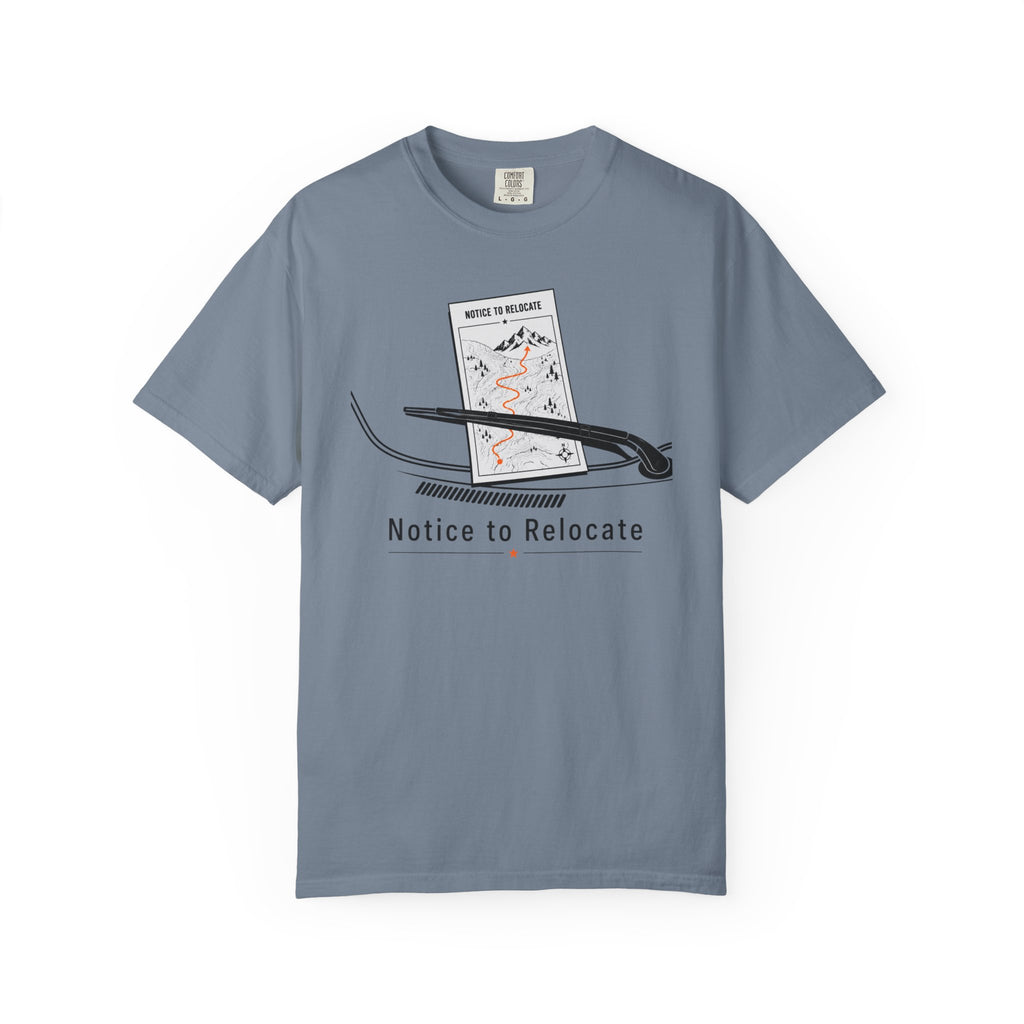 Notice To Relocate - T-Shirt