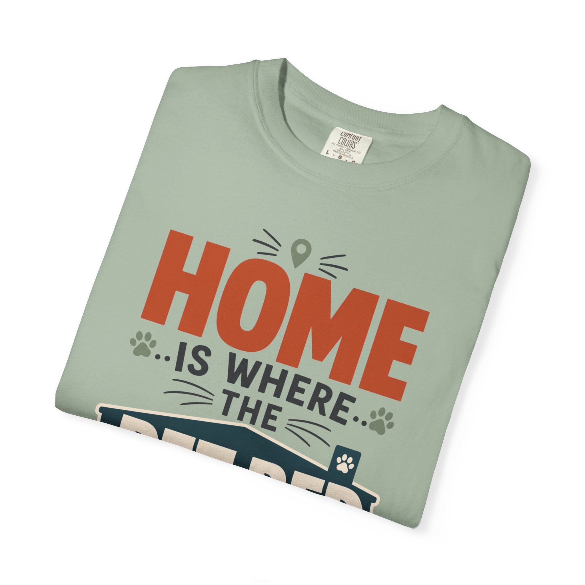 Home Is Where The Pet Bed Fits - T-Shirt
