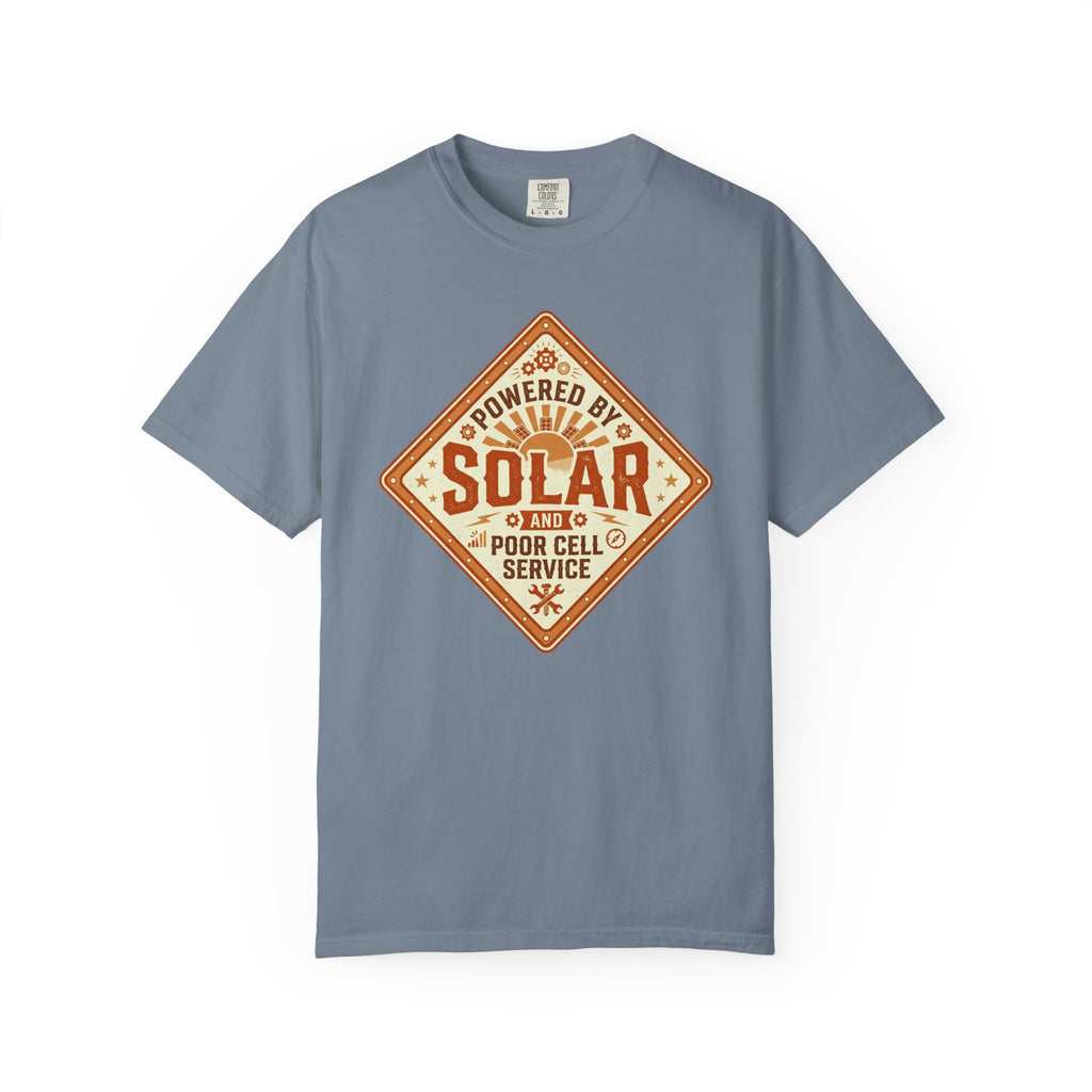 Powered By Solar And Poor Cell Service - T-Shirt
