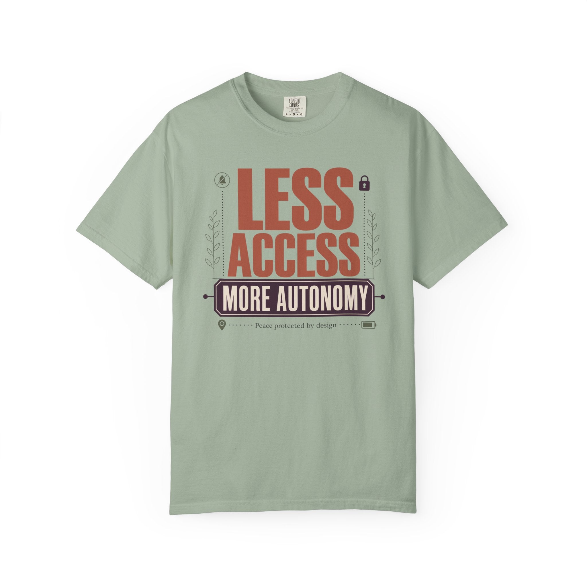 Less Access More Autonomy - T-Shirt