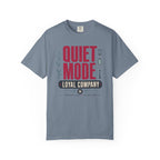 Quiet Mode Loyal Company - T-Shirt