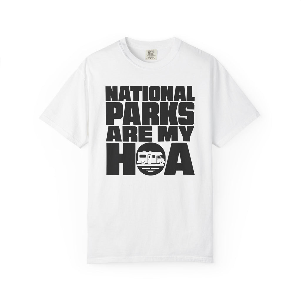 National Parks Are My HOA - T-Shirt