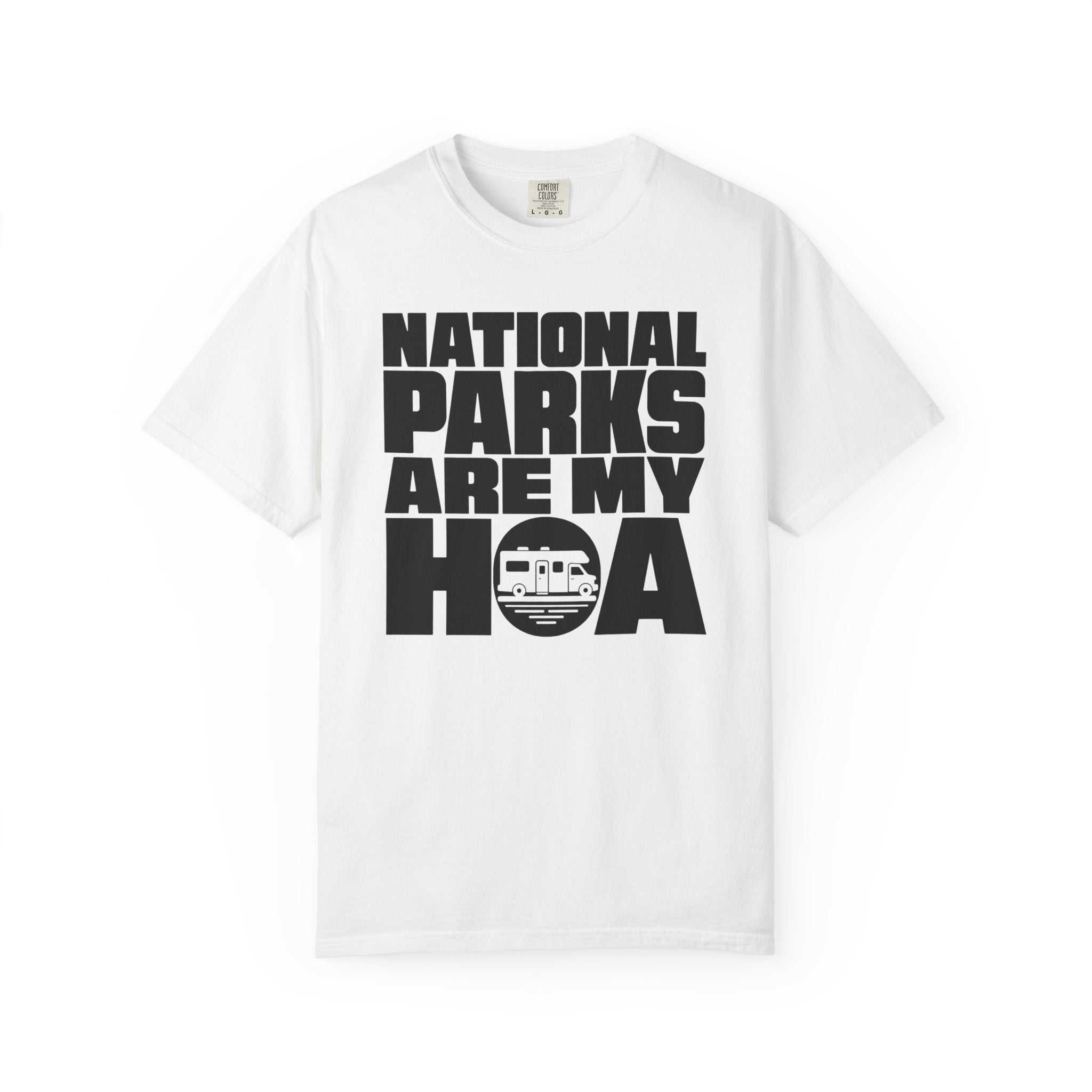 National Parks Are My HOA - T-Shirt