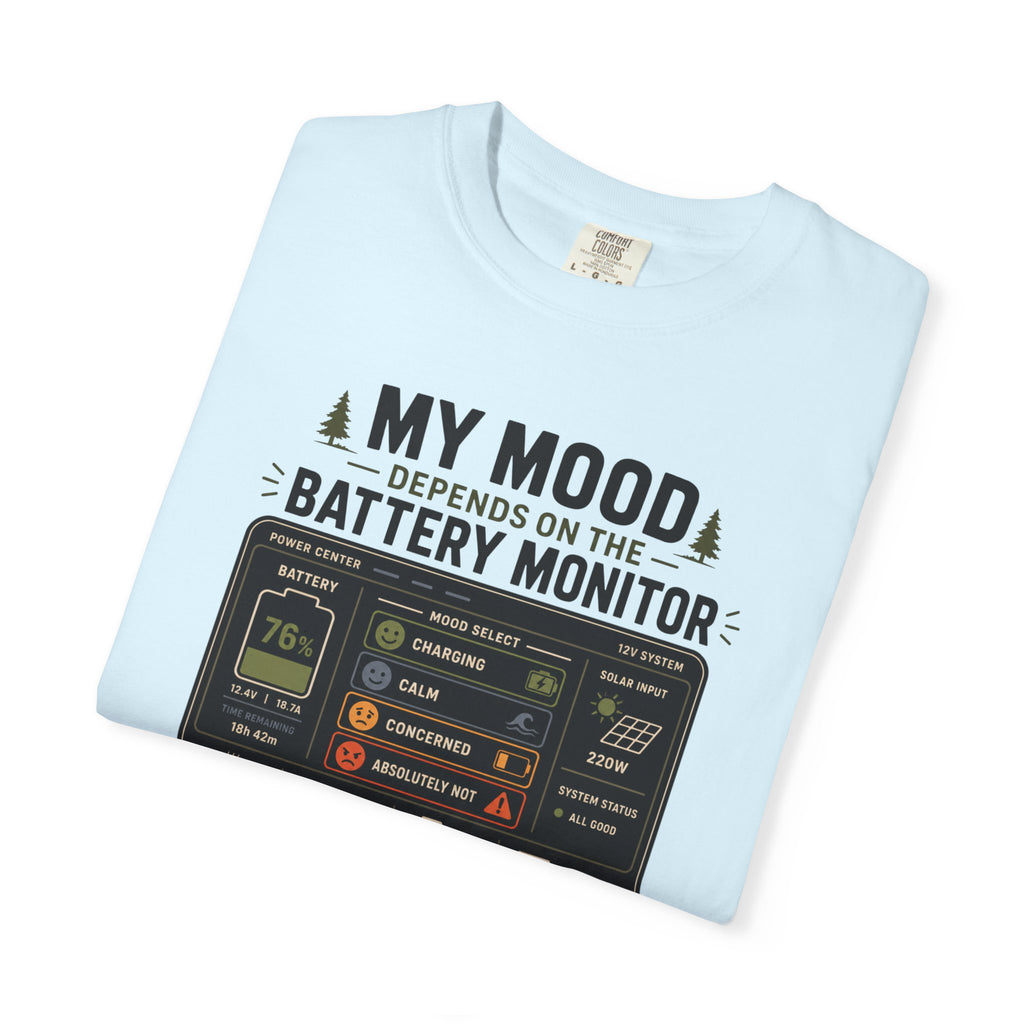 My Mood Depends On The Battery Monitor - T-Shirt