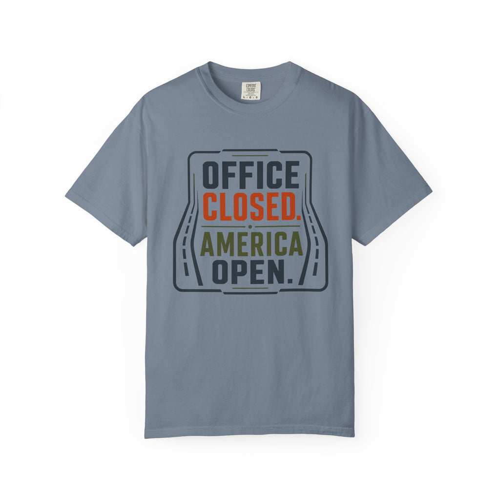 Office Closed America Open - T-Shirt