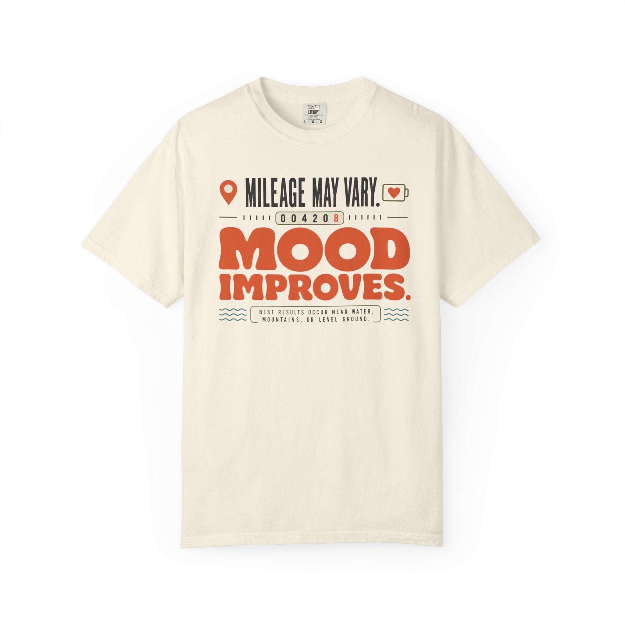 Mileage May Vary Mood Improves - T-Shirt