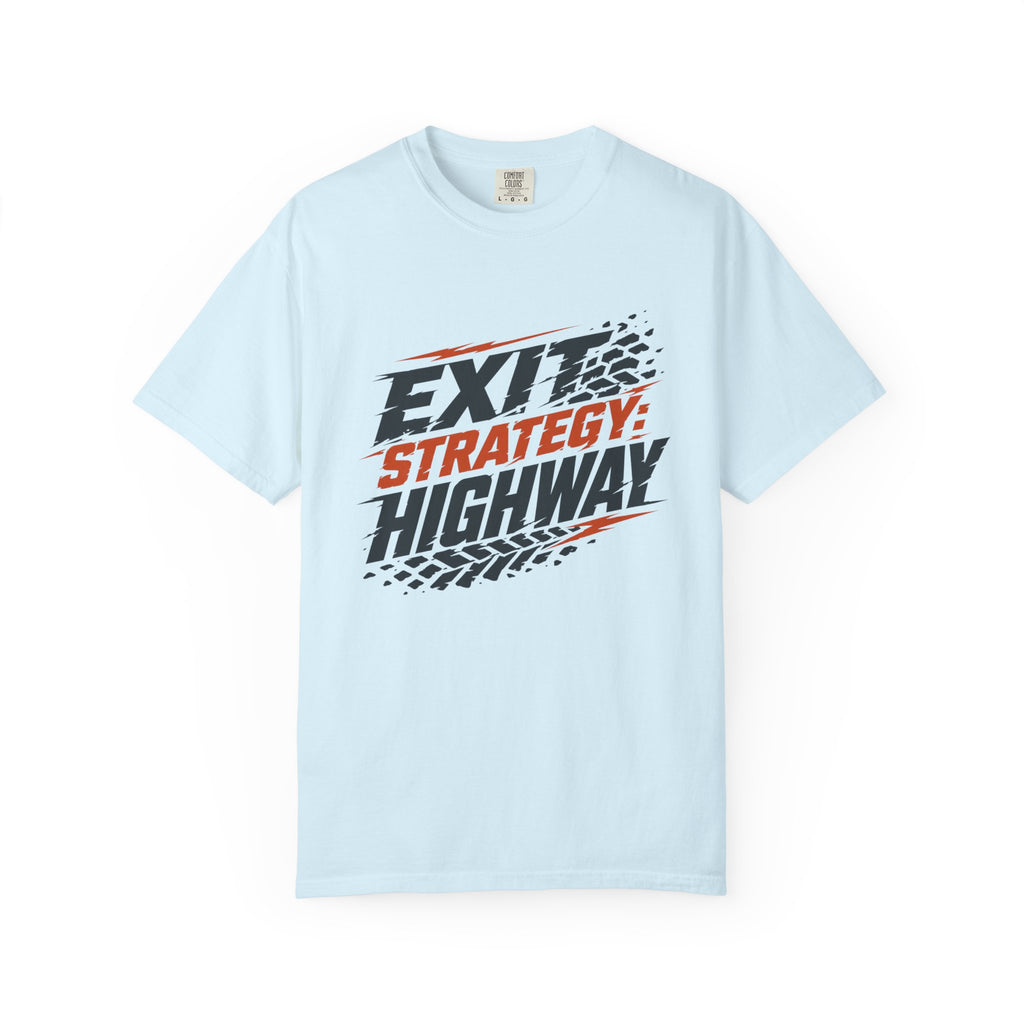 Exit Strategy Highway - T-Shirt