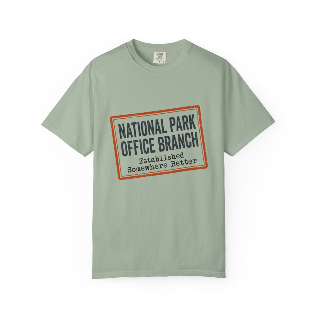 National Park Office Branch Established Somewhere Better - T-Shirt