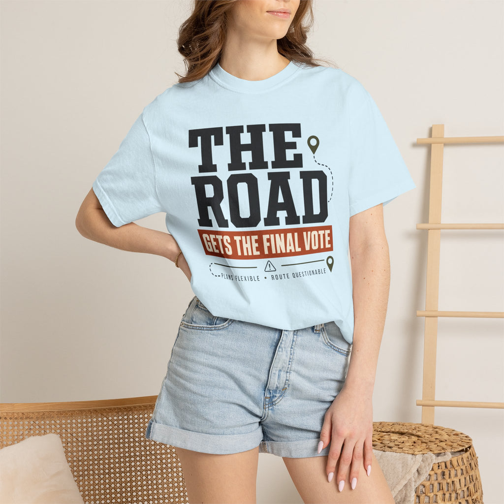 The Road Gets The Final Vote - T-Shirt
