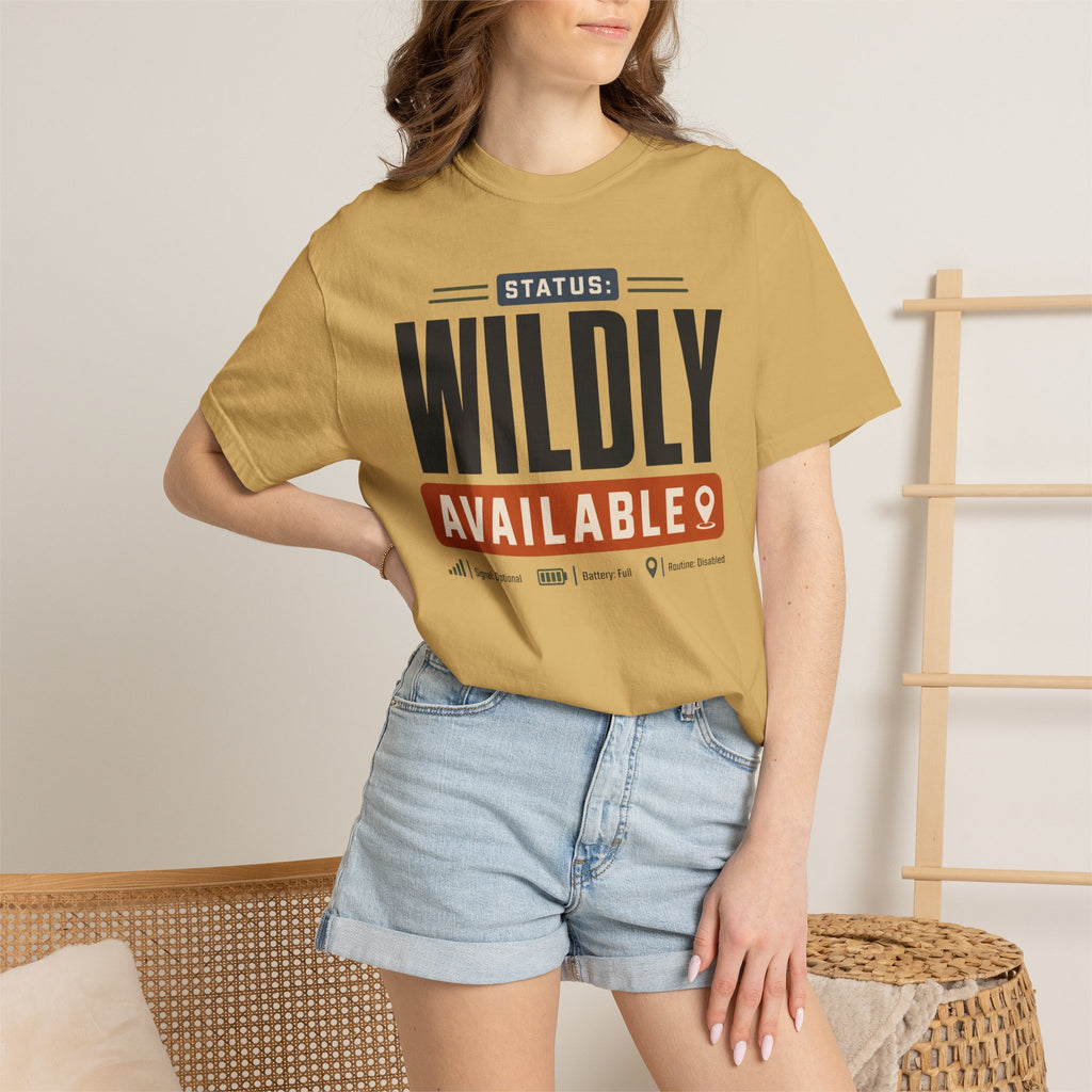 Status Wildly Available - T-Shirt