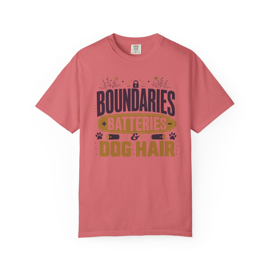 Boundaries Batteries And Dog Hair - T-Shirt