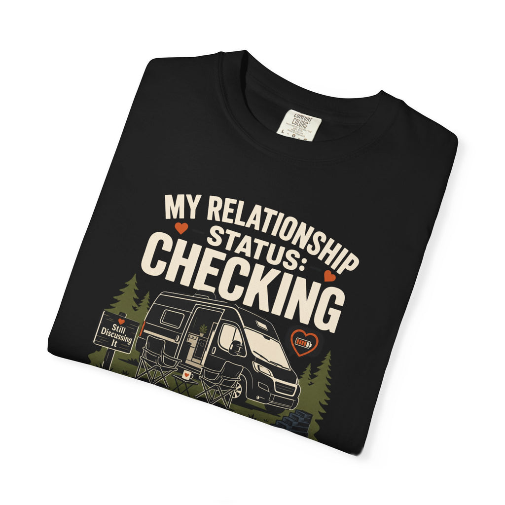 My Relationship Status Checking The Level - T-Shirt